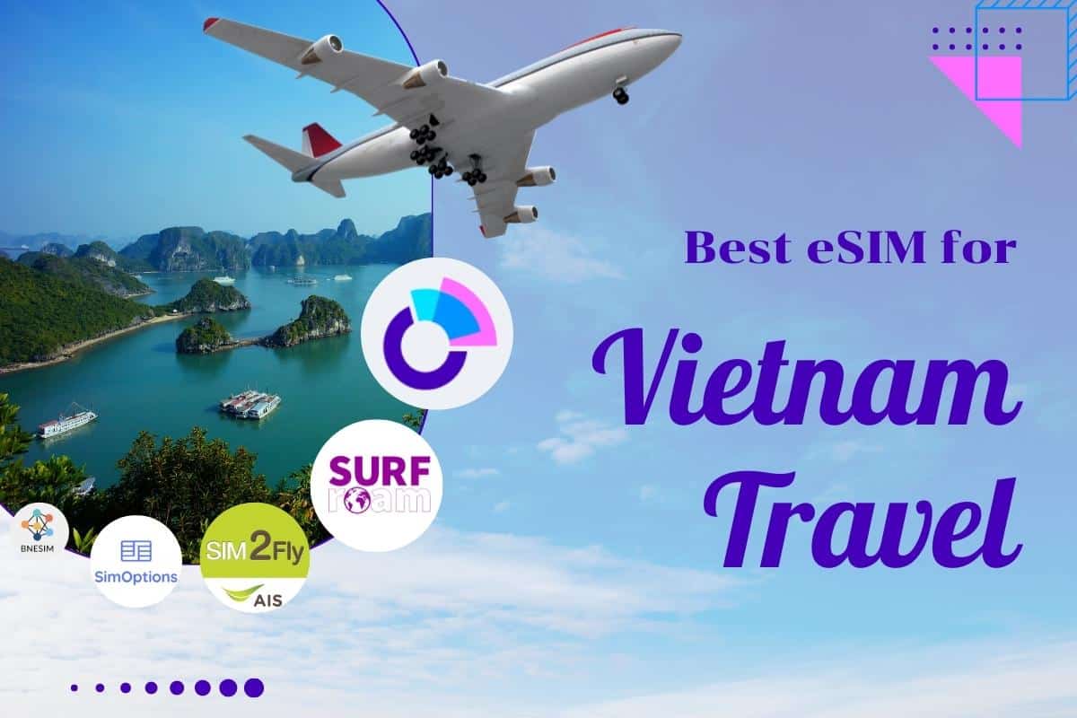 Top 5 Best eSIM Providers for Vietnam Travel