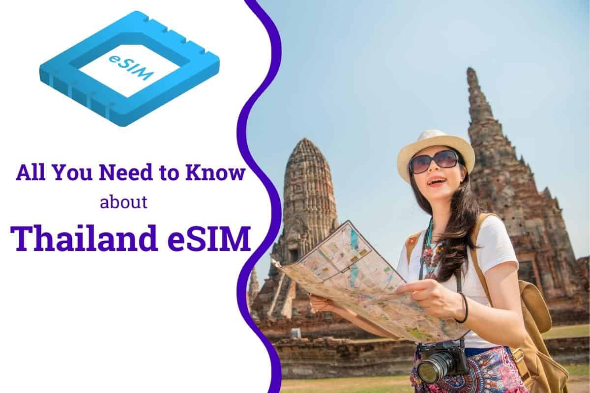 All You Need to Know about Thailand eSIM – Complete Guide
